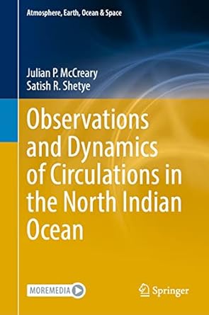 observations and dynamics of circulations in the north indian ocean 1st edition julian p mccreary ,satish r