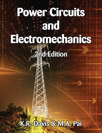 power circuits and electromechanics 1st edition k r davis ,m a pai 1646173341, 978-1646173341