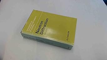 neutron diffraction 1st edition george edward bacon 0198513534, 978-0198513537