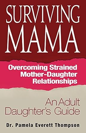 surviving mama 1st edition pamela e thompson 0983188904, 978-0983188902
