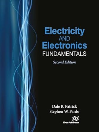 electricity and electronics fundamentals 1st edition dale r patrick ,stephen w fardo 8770045720,