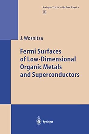 fermi surfaces of low dimensional organic metals and superconductors 1st edition joachim wosnitza 3662148455,