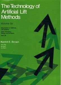 technology of artificial lift methods 2 1st edition kermit e brown 0878141197, 978-0878141197