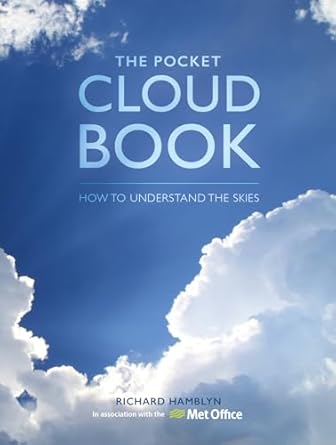 the pocket cloud book   how to understand the skies in association with the met office 1st edition the met