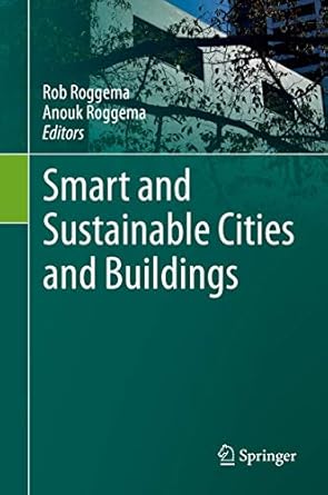 smart and sustainable cities and buildings 1st edition rob roggema ,anouk roggema 3030376346, 978-3030376345