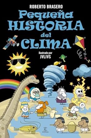 pequena historia del clima 1st edition roberto brasero 8467076739, 978-8467076738