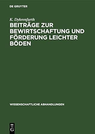 beitrage zur bewirtschaftung und forderung leichter boden 1st edition k dyhrenfurth 3112570219, 978-3112570210