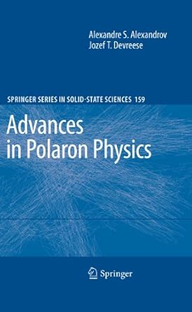 advances in polaron physics 1st edition alexandre s alexandrov ,jozef t devreese 3642018955, 978-3642018954