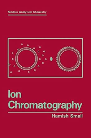 ion chromatography 1st edition hamish small 0306432900, 978-0306432903