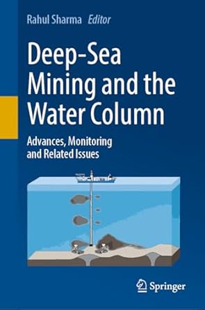 deep sea mining and the water column advances monitoring and related issues 1st edition rahul sharma