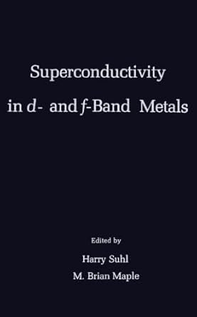superconductivity in d and f band metals 1st edition harry suhl 0124143342, 978-0124143340