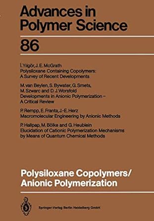 polysiloxane copolymers / anionic polymerization 1st edition marcel van beylen ,martin bolke ,stanley bywater