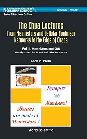 chua lectures the from memristors and cellular nonlinear networks to the edge of chaos volume ii memristors