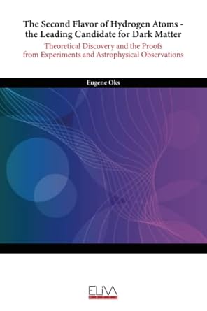 the second flavor of hydrogen atoms the leading candidate for dark matter theoretical discovery and the