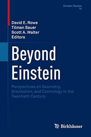 beyond einstein 1st edition rowe 1493977067, 978-1493977062