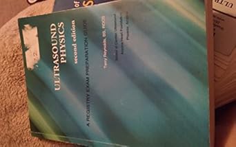 ultrasound physics a registry exam preparation guide 1st edition terry reynolds 0963576755, 978-0963576750