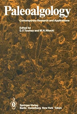paleoalgology contemporary research and applications 1st edition m h nitecki d f toomey 3540153128,
