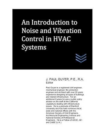 an introduction to noise and vibration control in hvac systems 1st edition j paul guyer 168618994x,