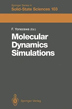 molecular dynamics simulations proceedings of the 13th taniguchi symposium kashikojima japan november 6 9