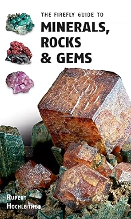 the firefly guide to minerals rocks and gems 1st edition rupert hochleitner 0228102286, 978-0228102281