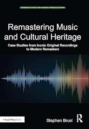 remastering music and cultural heritage 1st edition stephen bruel 1032012293, 978-1032012292