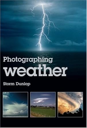 photographing weather 1st edition storm dunlop 1861084498, 978-1861084491