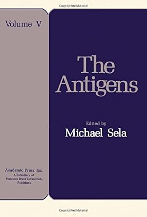 the antigens vol 5 1st edition michael sela 0126355053, 978-0126355055