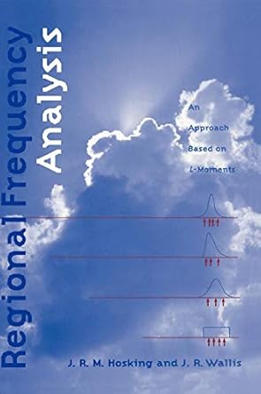 regional frequency analysis an approach based on l moments 1st edition j r m hosking ,james r wallis