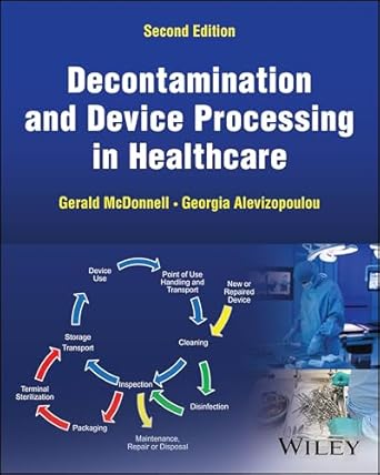 decontamination and device processing in healthcare 1st edition gerald e mcdonnell ,georgia alevizopoulou