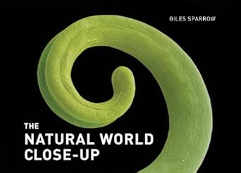 the natural world close up 1st edition giles sparrow 1554079241, 978-1554079247