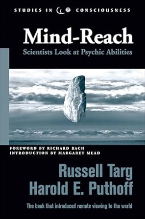 mind reach scientists look at psychic abilities 1st edition russell targ ,harold e puthoff ,margaret mead