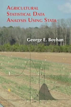 agricultural statistical data analysis using stata 1st edition george boyhan 1138401498, 978-1138401495