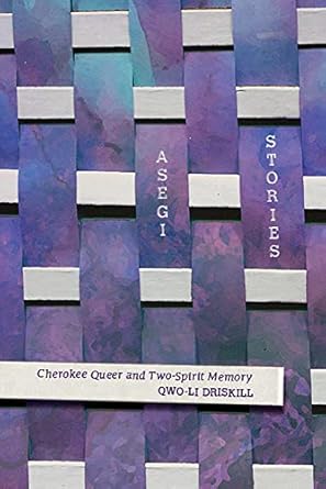 asegi stories cherokee queer and two spirit memory 1st edition qwo li driskill 0816530483, 978-0816530489