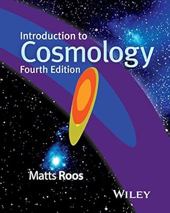 introduction to cosmology 1st edition matts roos 1118923324, 978-1118923320