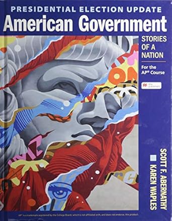 presidential election update american government stories of a nation for the ap course 1st edition scott