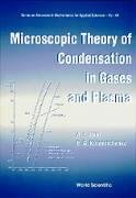 microscopic theory of condensation in gases and plasma 1st edition andrey itkin ,evgency g kolesnichenko