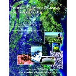 fisheries ecosystem planning for chesapeake bay 1st edition u s government 1888569751, 978-1888569759
