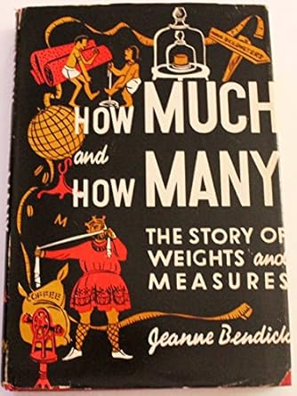 how much and how many the story of weights and measures 1st edition jeanne bendick 0340034998, 978-0340034996