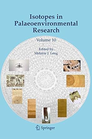 isotopes in palaeoenvironmental research 1st edition melanie j leng 9048166748, 978-9048166749