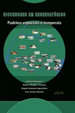 biocenoses em reservatorios padroes espaciais e temporais 1st edition liliana rodrigues ,sidinei magela