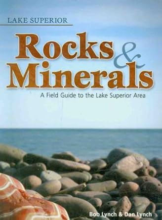 lake superior rocks and minerals 1st edition bob lynch ,dan r lynch 1591930952, 978-1591930952