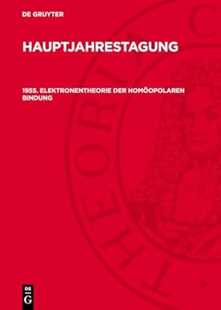 1955 elektronentheorie der homoopolaren bindung 1st edition chemische gesellschaft der deutschen