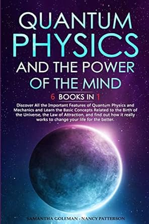quantum physics and the power of the mind 1st edition samantha goleman ,nancy patterson 1471714853,