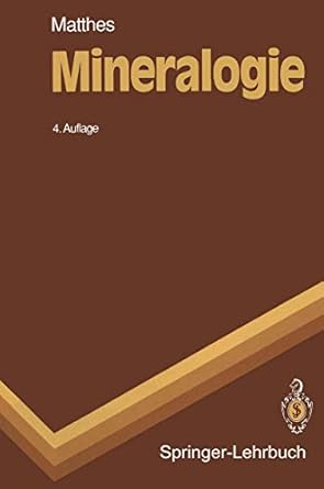 mineralogie eine einfuhrung in die spezielle mineralogie petrologie und lagerstattenkunde 1st edition s