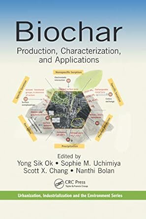 biochar 1st edition yong sik ok ,sophie m uchimiya ,scott x chang ,nanthi bolan 0367658763, 978-0367658762