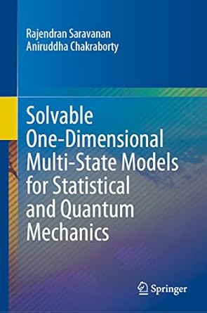 solvable one dimensional multi state models for statistical and quantum mechanics 1st edition rajendran