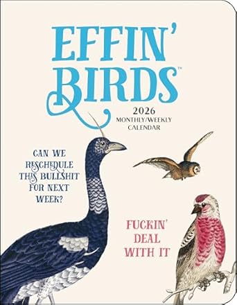 effin birds 12 month 2026 monthly/weekly planner calendar 1st edition aaron reynolds 1524898023,