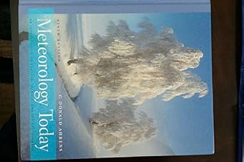 meteorology today an introduction to weather climate and the environment 1st edition c donald ahrens