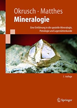 mineralogie eine einfuhrung in die spezielle mineralogie petrologie und lagerstattenkunde 1st edition