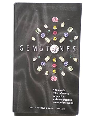 gemstones a complete color reference for precious and semiprecious stones of the world 1st edition 